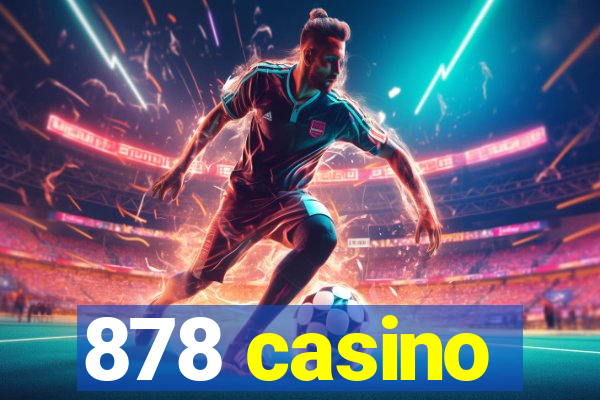 878 casino