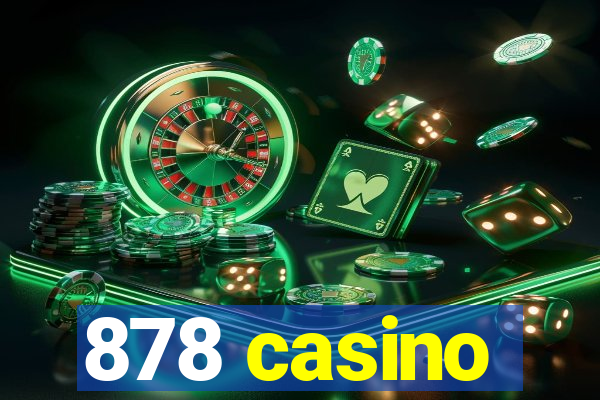 878 casino