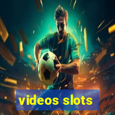 videos slots