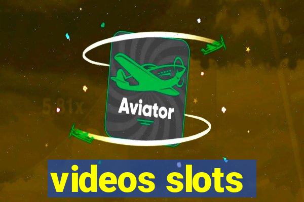 videos slots