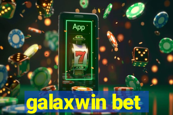 galaxwin bet