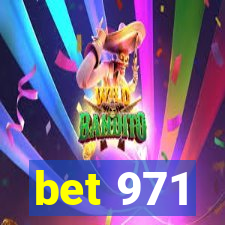 bet 971