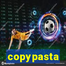 copypasta