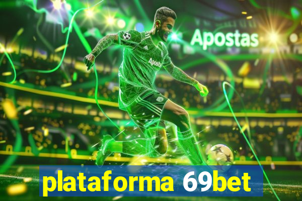 plataforma 69bet