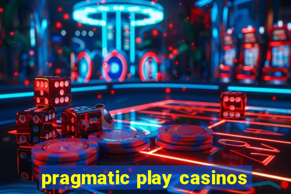 pragmatic play casinos