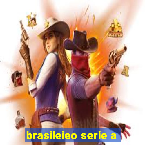 brasileieo serie a