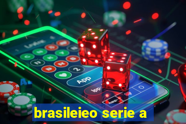 brasileieo serie a