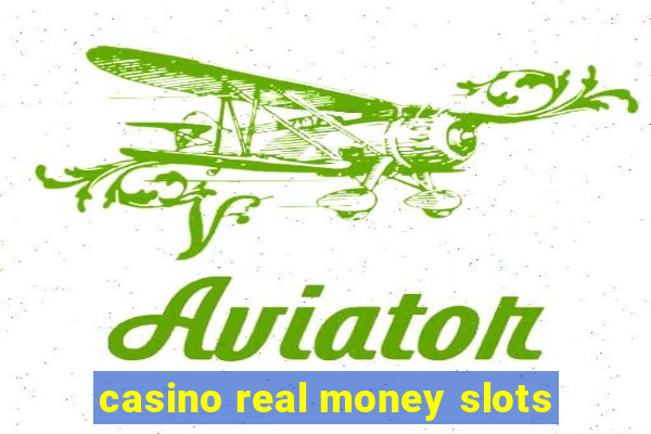 casino real money slots