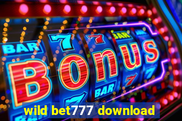 wild bet777 download