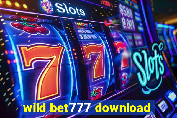 wild bet777 download