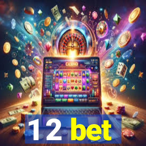 1 2 bet