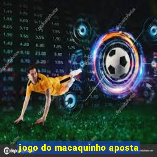 jogo do macaquinho aposta