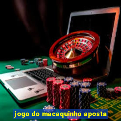 jogo do macaquinho aposta