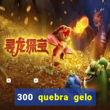 300 quebra gelo para células