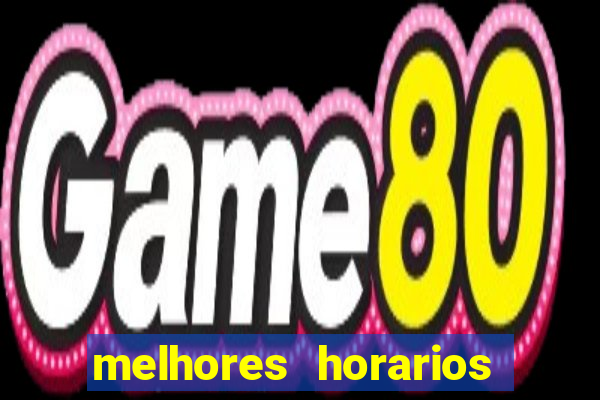 melhores horarios para jogar slots