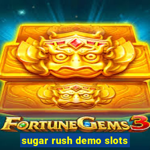 sugar rush demo slots