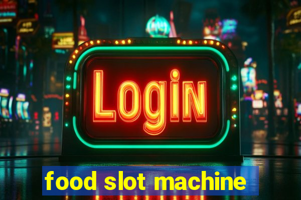 food slot machine