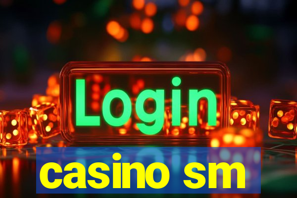 casino sm