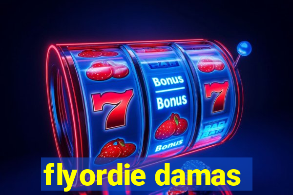 flyordie damas