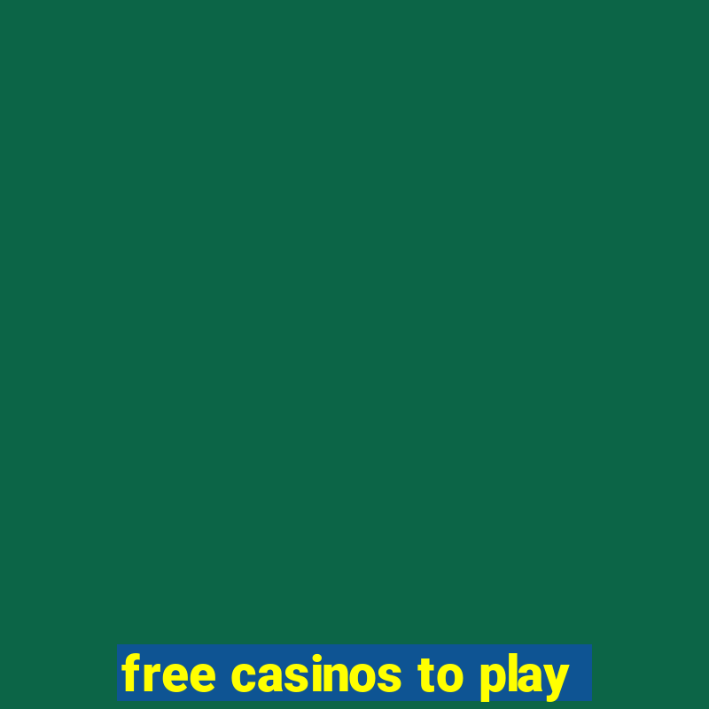 free casinos to play