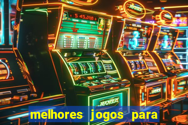 melhores jogos para apostar hoje