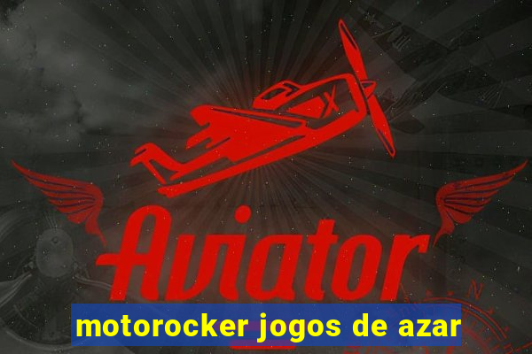 motorocker jogos de azar