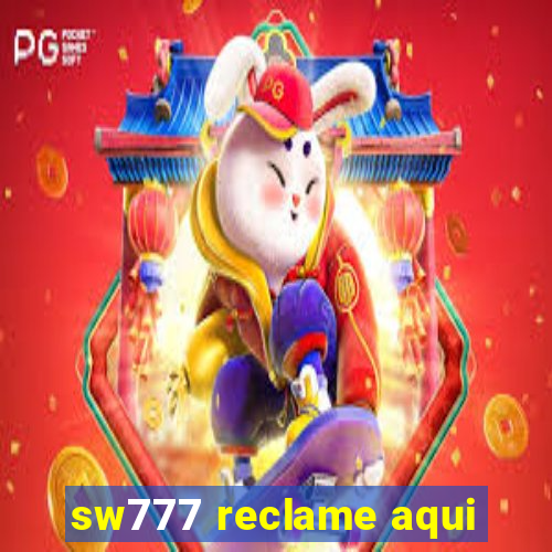 sw777 reclame aqui