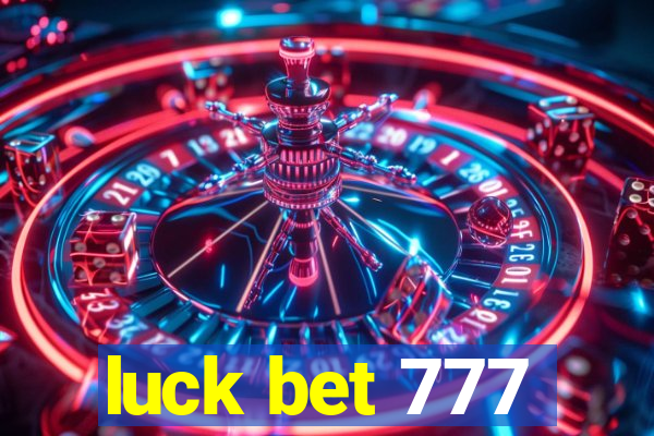 luck bet 777