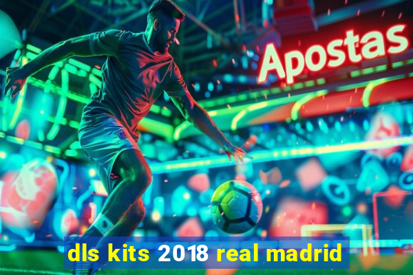 dls kits 2018 real madrid