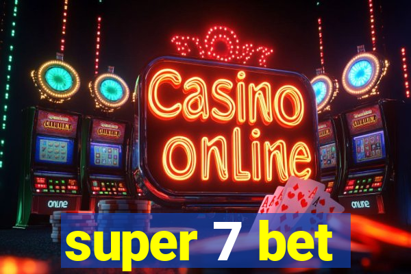 super 7 bet