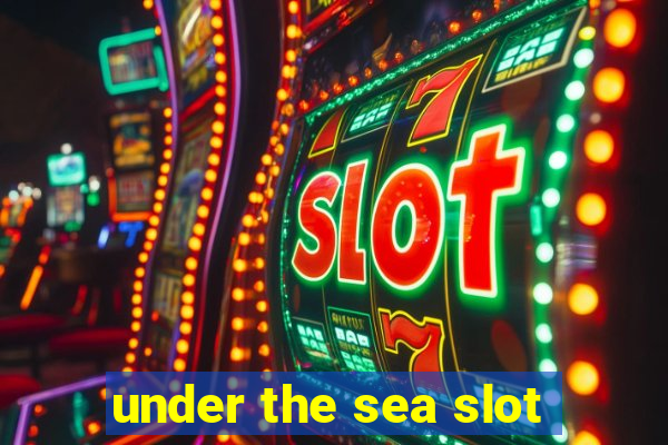 under the sea slot