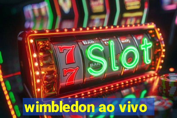 wimbledon ao vivo