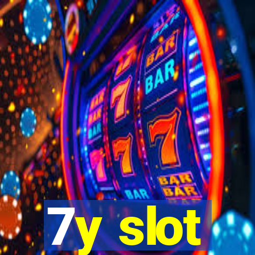 7y slot