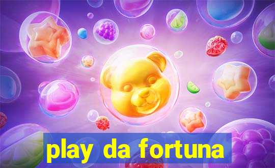 play da fortuna