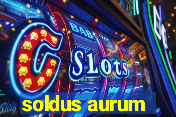 soldus aurum