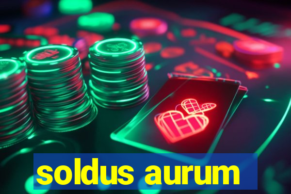 soldus aurum