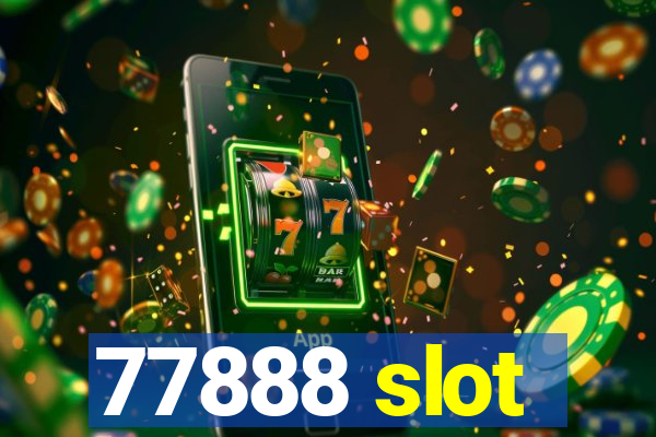 77888 slot