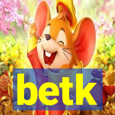 betk