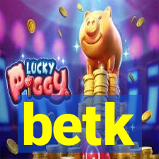 betk