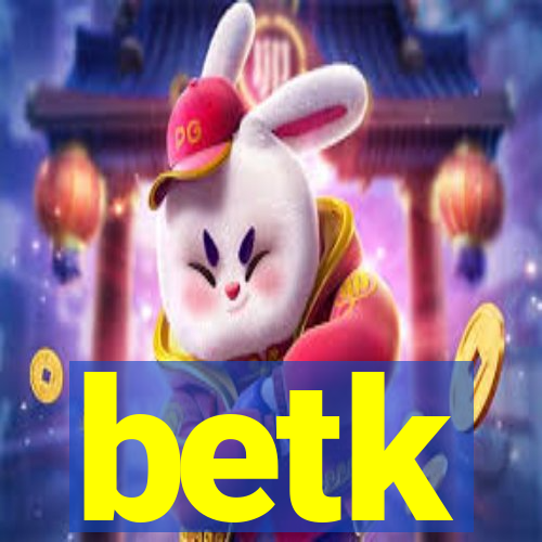 betk