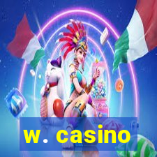 w. casino