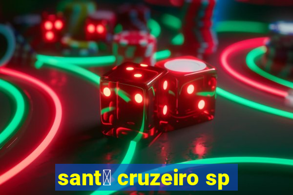 sant茅 cruzeiro sp