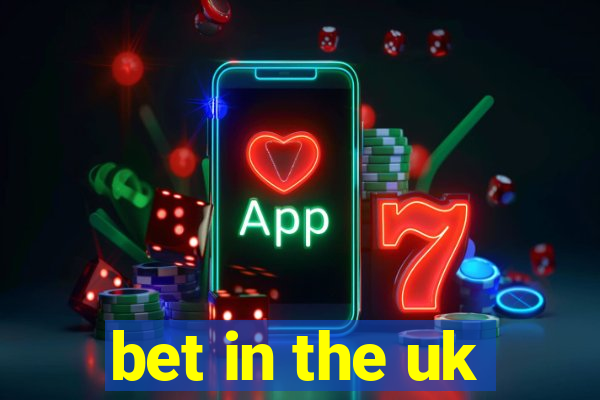 bet in the uk