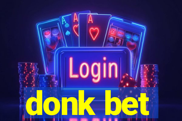 donk bet