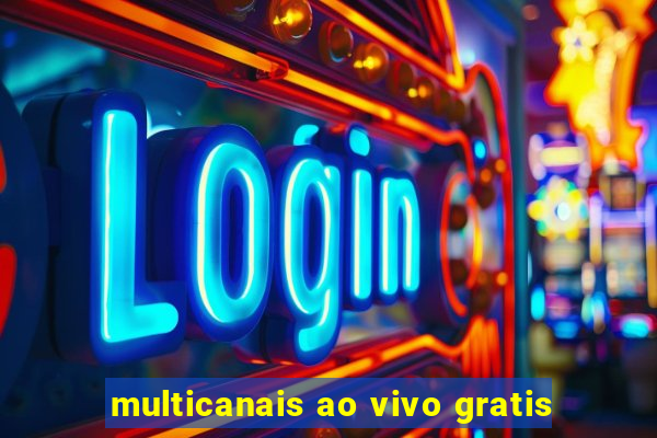 multicanais ao vivo gratis