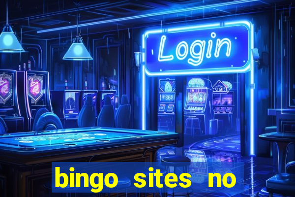 bingo sites no deposit not on gamstop