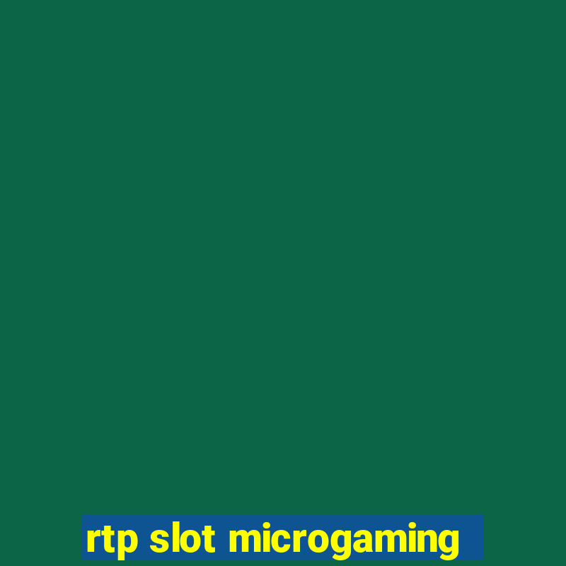 rtp slot microgaming