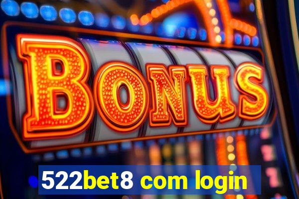 522bet8 com login