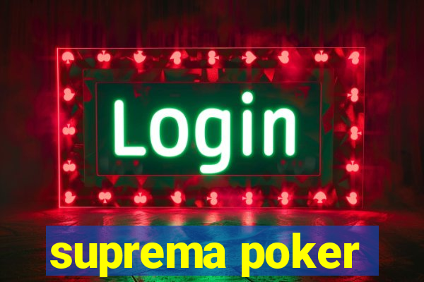 suprema poker