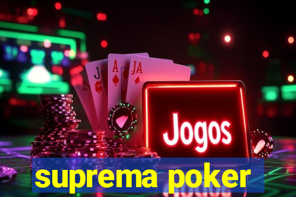 suprema poker